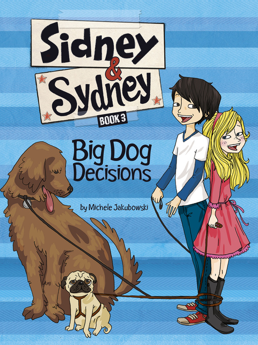 Title details for Big Dog Decisions by Michele Jakubowski - Available